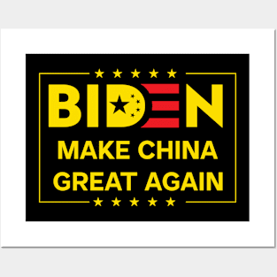 Biden make China Great Again anti Joe Biden Posters and Art